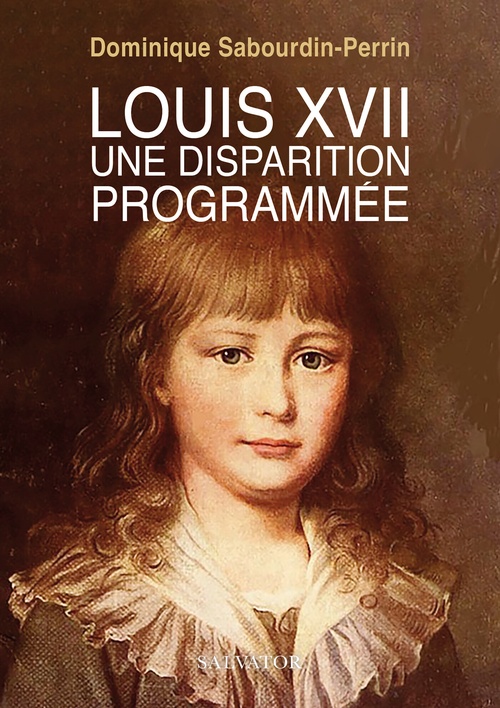 ebook cover of Louis XVII : Une disparition programmée, by Dominique Sabourdin-Perrin