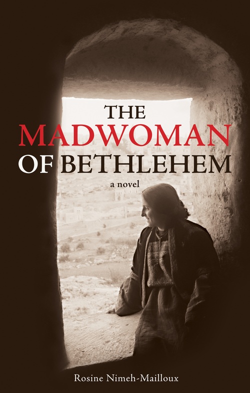Couverture ebook de The Madwoman of Bethlehem, de Rosine Nimeh-Mailloux