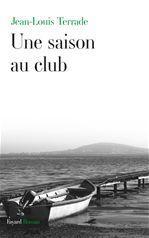Couverture ebook de Une saison au club, de Jean-Louis Terrade