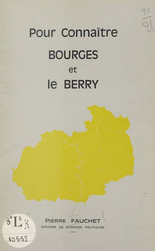 Couverture ebook de Pour connaître Bourges et le Berry, de Pierre Fauchet