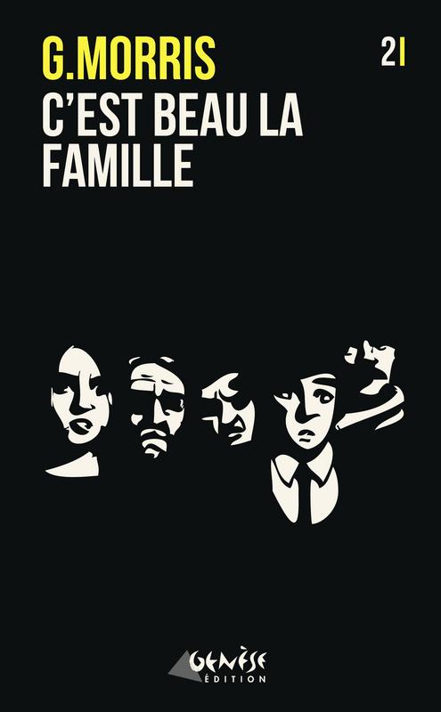 Couverture ebook de C'est beau la famille, de G Morris