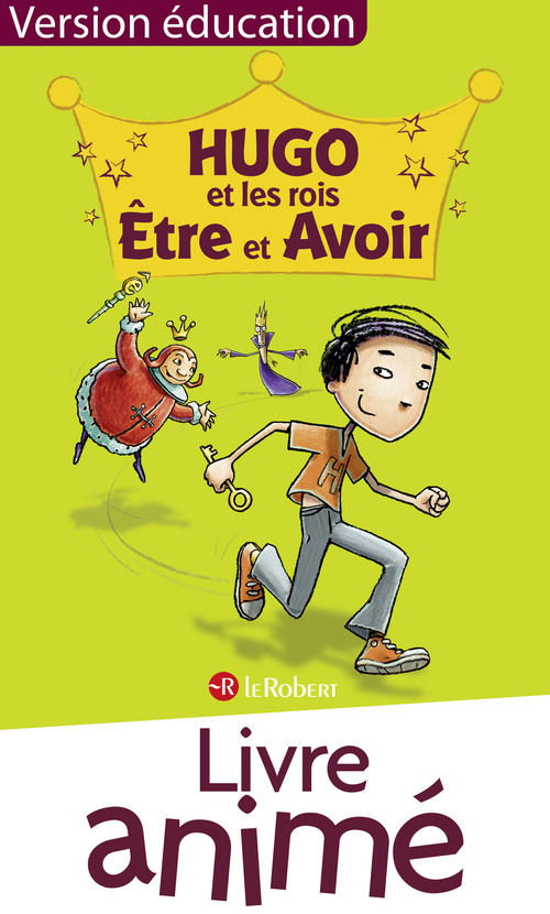 Couverture ebook de Hugo et rois Être et Avoir - Livre numérique animé et sonorisé, de Anne-Marie Gaignard
