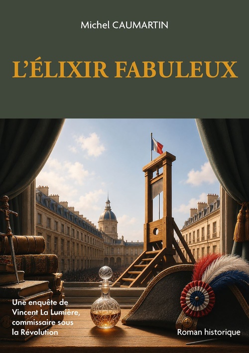 Couverture ebook de L'élixir fabuleux, de Michel CAUMARTIN