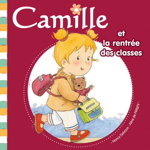ebook cover of Camille et la rentrée des classes T10, by Nancy Delvaux, Aline de Pétigny