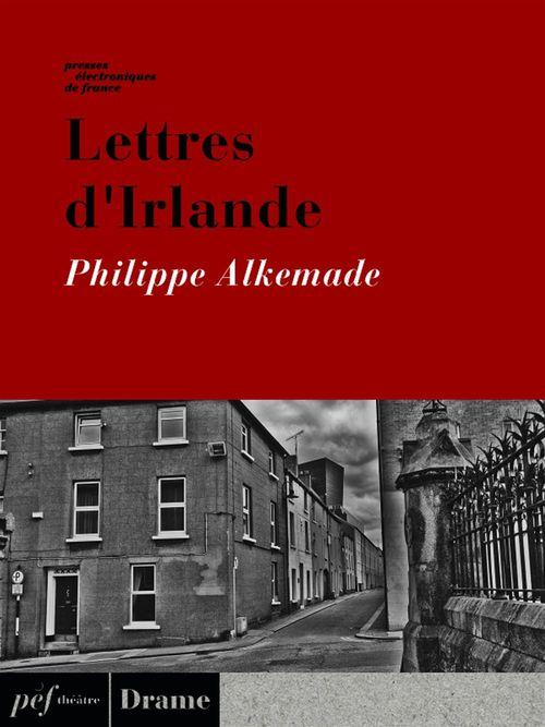ebook cover of Lettres d'Irlande, by Philippe Alkemade