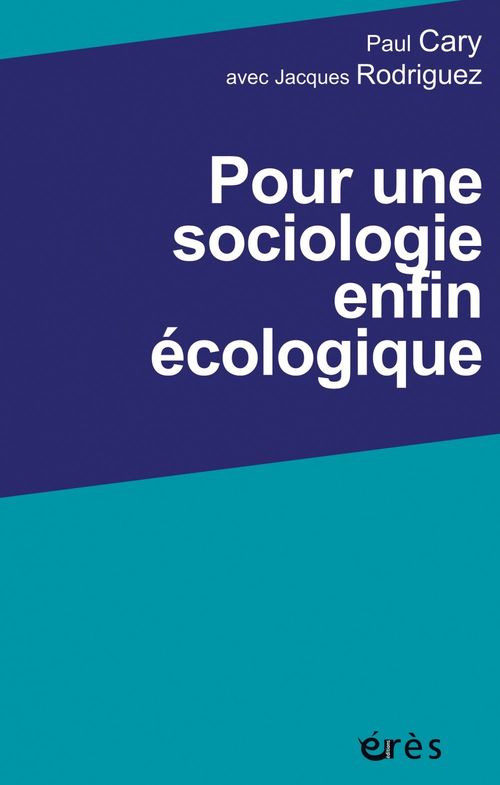 ebook cover of Pour une sociologie enfin écologique, by Paul Cary