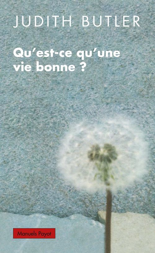 ebook cover of Qu'est-ce qu'une vie bonne ?, by Judith Butler
