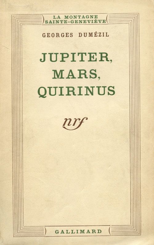 Couverture ebook de Jupiter, Mars, Quirinus (Tome 1) - Essai sur la conception indo-européenne de la société et sur les origines de Rome, de Georges Dumezil