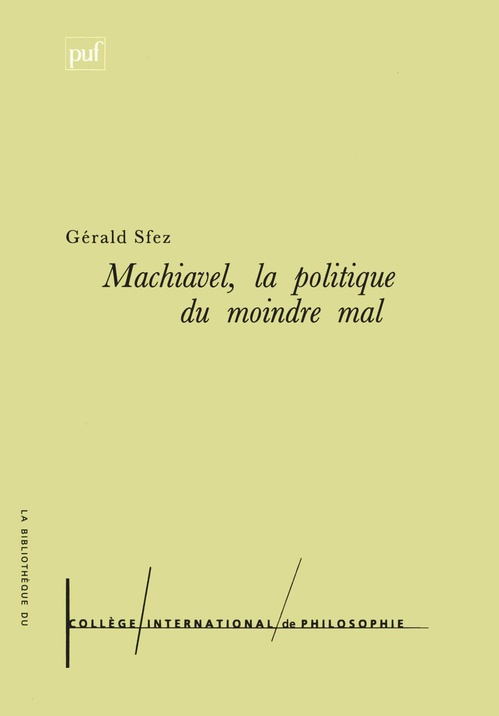 Couverture ebook de Machiavel, la politique du moindre mal, de Gerard Sfez