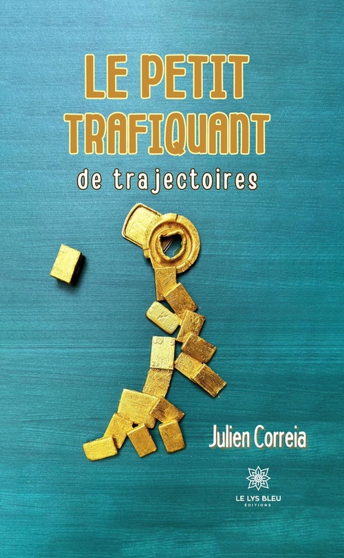 ebook cover of Le petit trafiquant de trajectoires, by Julien Correia