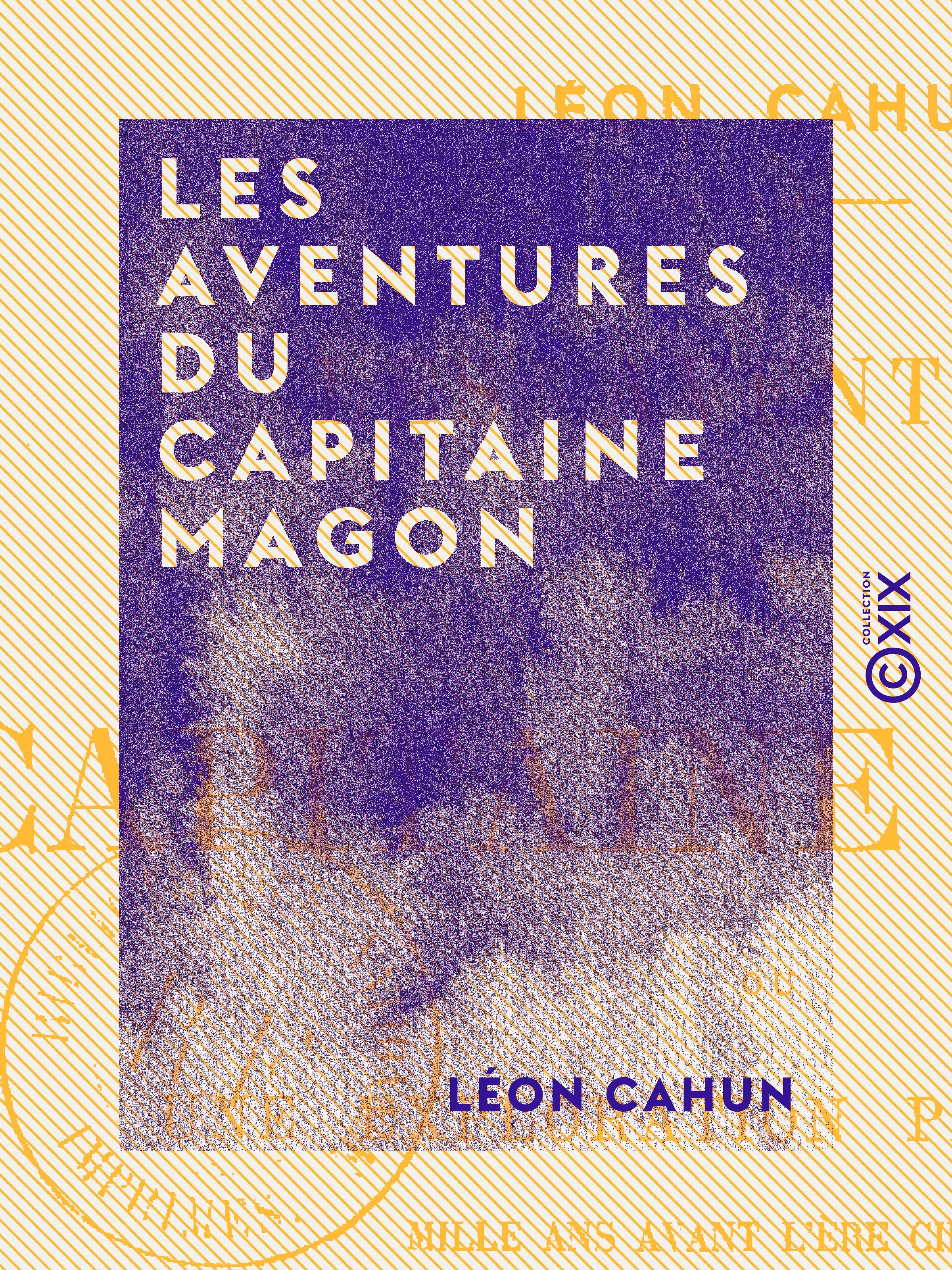 Couverture ebook de Les Aventures du capitaine Magon - Une exploration phénicienne mille ans avant l'ère chrétienne, de Leon Cahun