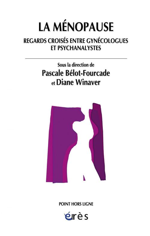 Couverture ebook de La ménopause, de Pascale Bélot-fourcade, Diane Winaver