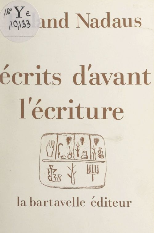 Couverture ebook de Écrits d'avant l'écriture, de Roland Nadaus
