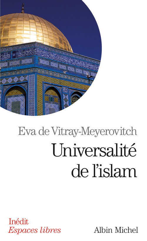 ebook cover of Universalité de l'islam, by Eva de Vitray-Meyerovitch
