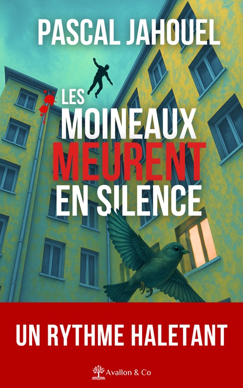 Couverture ebook de Les moineaux meurent en silence, de Pascal Jahouel