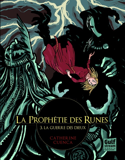 Couverture ebook de La Prophétie des Runes - tome 3 La Guerre des dieux, de Catherine Cuenca