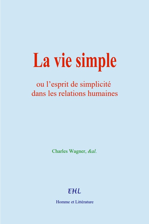 Couverture ebook de La vie simple, de &Al., Charles Wagner