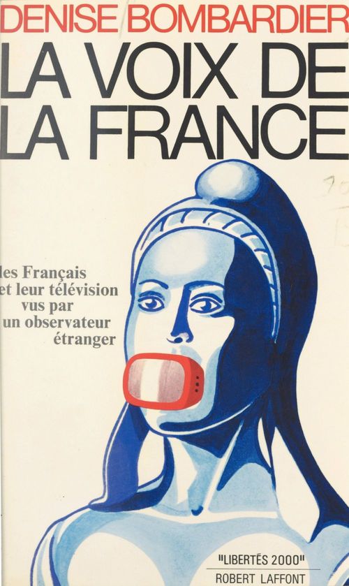 Couverture ebook de La voix de la France, de Denise Bombardier