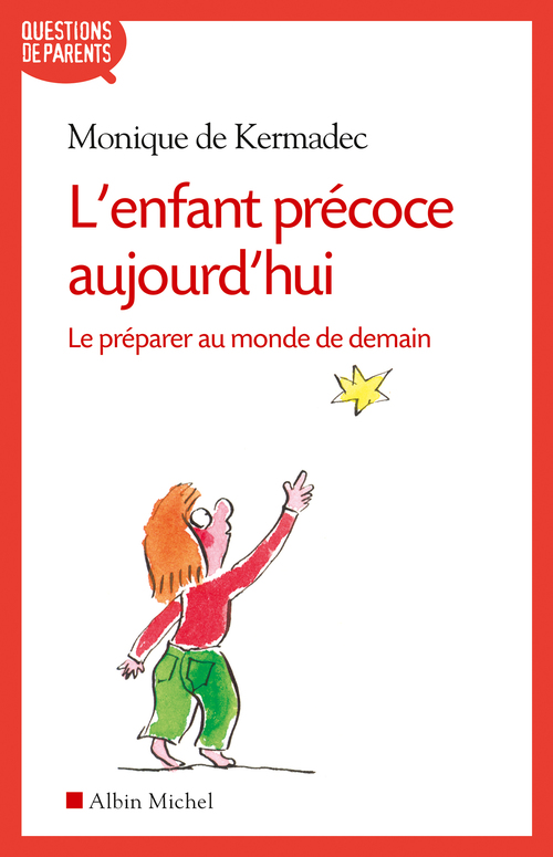 Couverture ebook de L'Enfant précoce aujourd'hui, de Monique de Kermadec