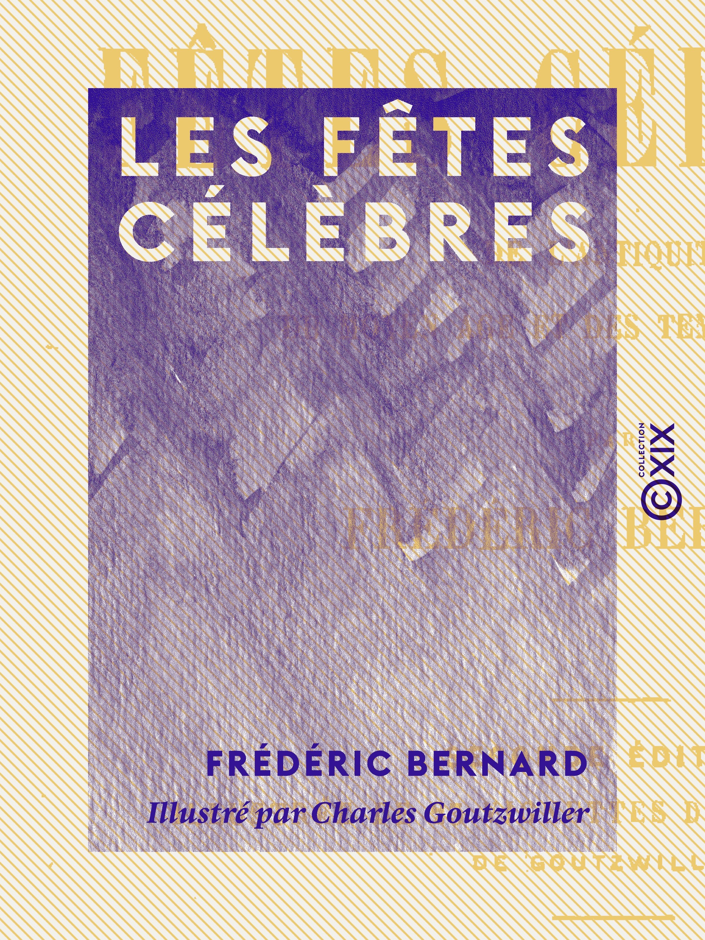 Couverture ebook de Les Fêtes célèbres, de Frederic Bernard