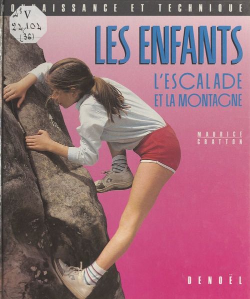 Couverture ebook de Les enfants, l'escalade et la montagne, de Maurice Gratton