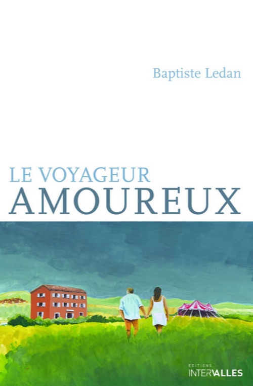 Couverture ebook de Le voyageur amoureux, de Baptiste Ledan