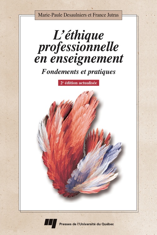 Couverture ebook de L'éthique professionnelle en enseignement, 2e édition actualisée, de Desaulniers M-P.