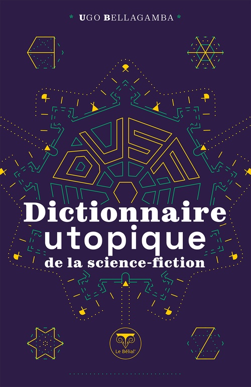 Couverture ebook de Dictionnaire utopique de la science-fiction, de Ugo Bellagamba