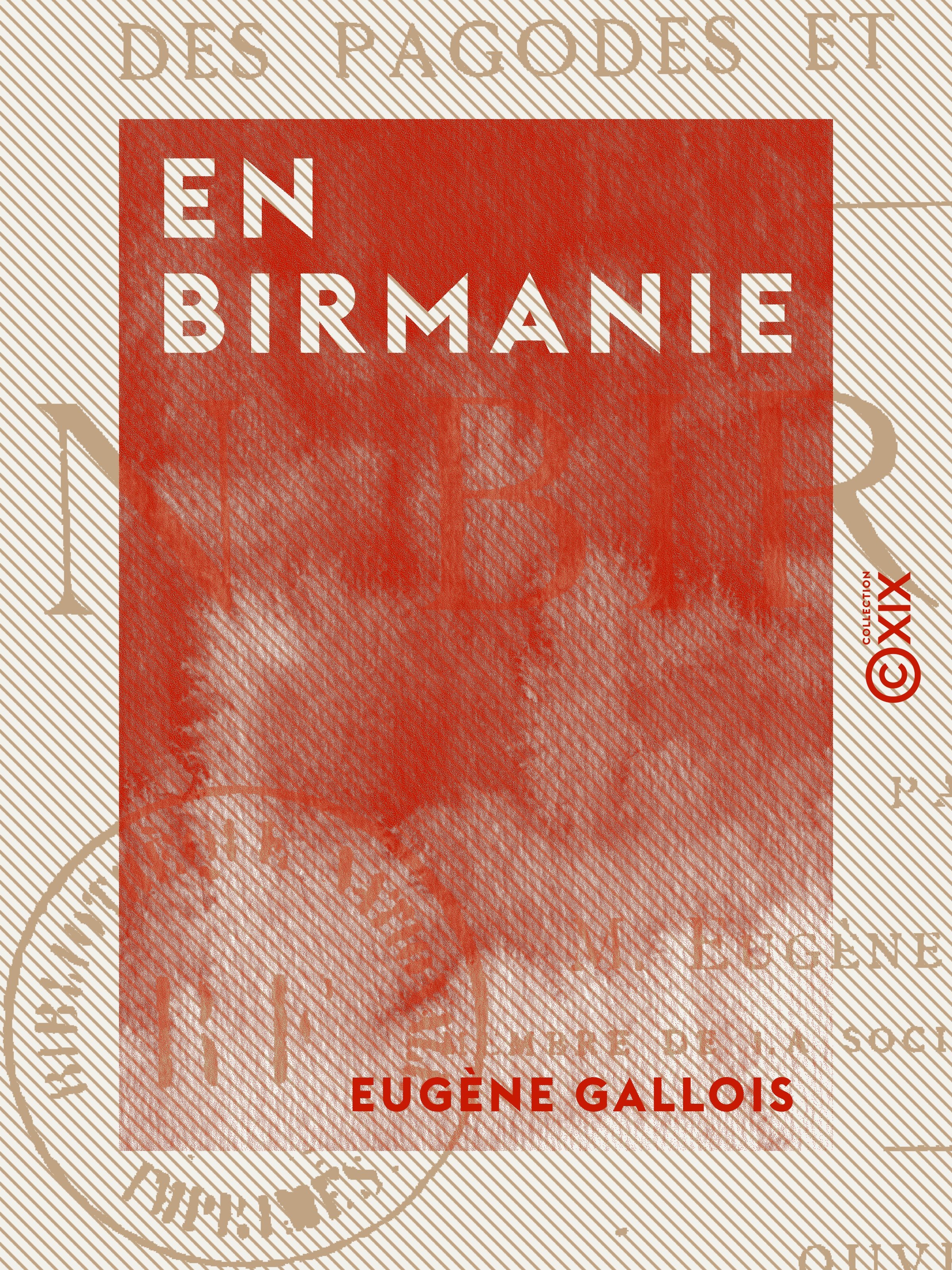 Couverture ebook de En Birmanie - Au pays des pagodes et des monastères, de Eugene Gallois