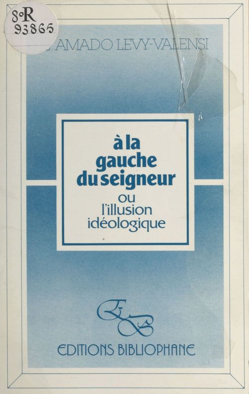 Couverture ebook de À la gauche du Seigneur ou L'illusion idéologique, de E Levy-Valensi