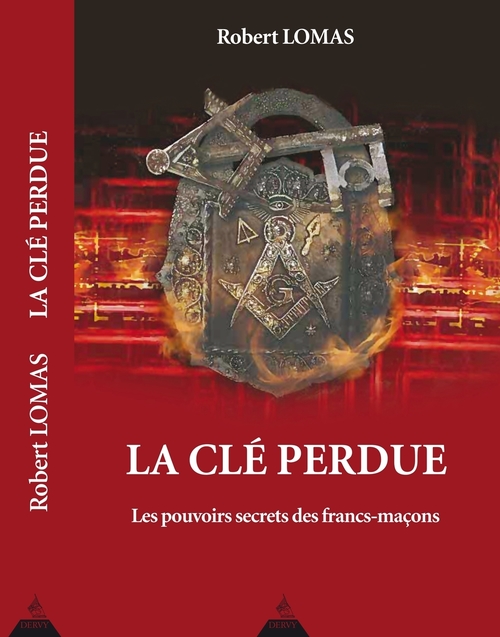 Couverture ebook de La clé perdue - Les pouvoirs secrets des francs-maçons, de Robert Lomas
