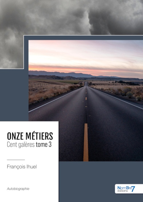 Couverture ebook de Onze métiers - Cent galères - Tome 3, de François Ihuel