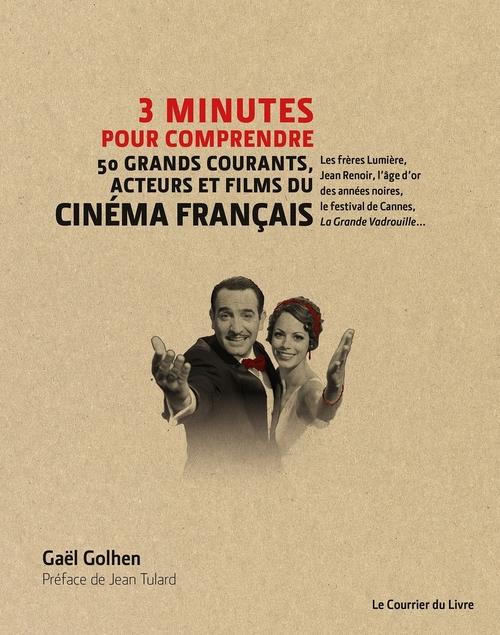 Couverture ebook de 3 minutes pour comprendre les 50 grands courants, acteurs et films du cinéma français, de Gaël Golhen