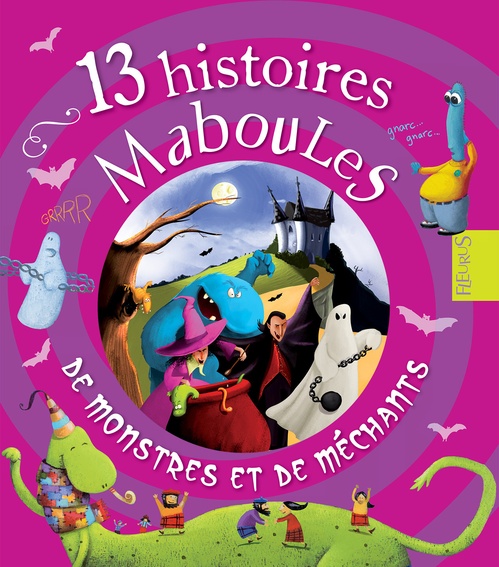 ebook cover of 13 histoires maboules de monstres et de méchants, by Collectif