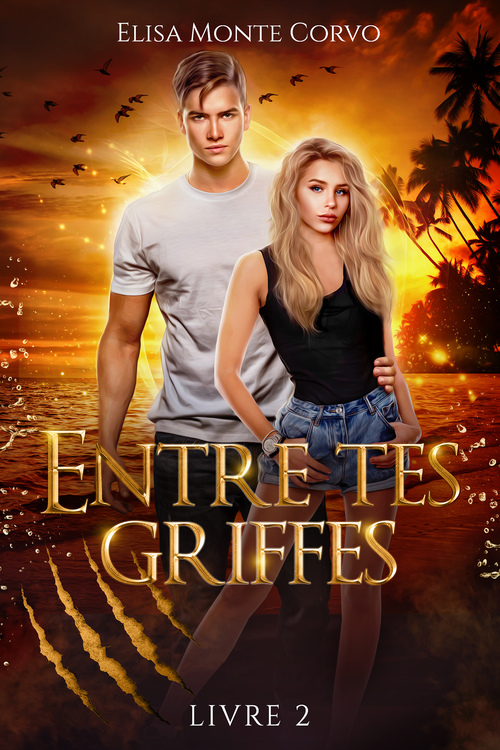 ebook cover of Entre tes griffes - tome 2, by Elisa Monte Corvo
