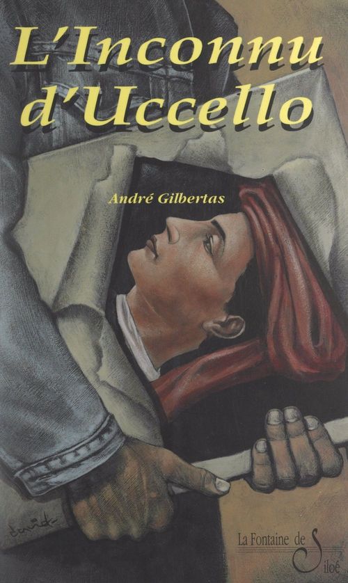 Couverture ebook de L'inconnu d'Uccello, de Andre Gilbertas