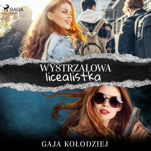 Couverture audiobook de Wystrzalowa licealistka, de Gaja Kolodziej