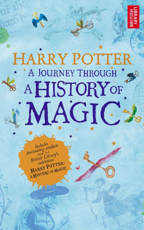 Couverture ebook de Harry Potter - A Journey Through A History of Magic, de British Library