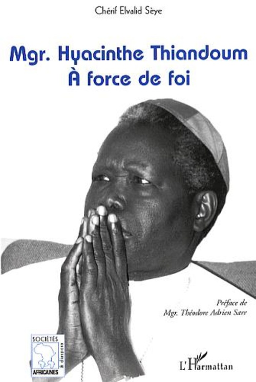 Couverture ebook de Mgr Haycinthe Thiandoum, de Elvalid Sèye