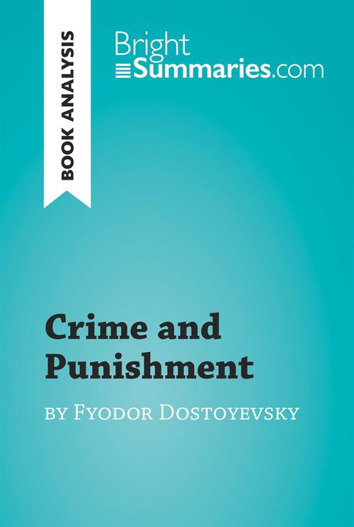ebook cover of Crime and Punishment by Fyodor Dostoyevsky (Book Analysis), by Bright Summaries