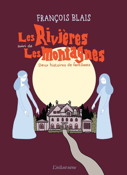 Couverture ebook de Les Rivières suivi de Les montagnes, de Blais Francois