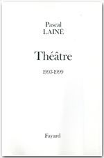Couverture ebook de Théâtre 1993-1999, de Pascal Lainé