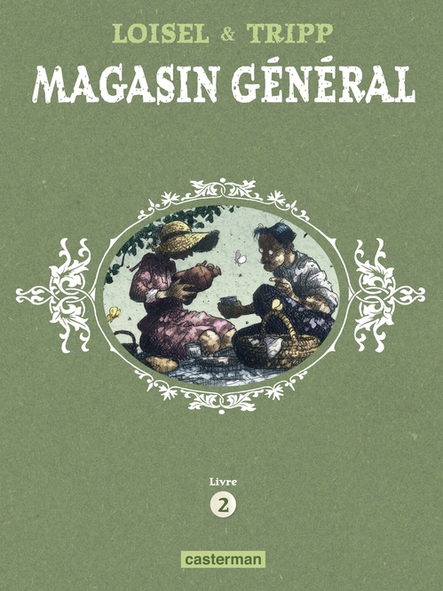 ebook cover of Magasin Général - L'Intégrale (Livre 2), by Régis Loisel, Jean-louis Tripp