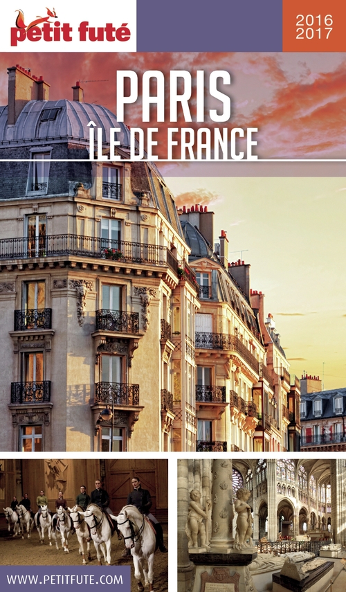 ebook cover of PARIS ÎLE DE FRANCE 2016/2017 Petit Futé, by Collectif petit futé