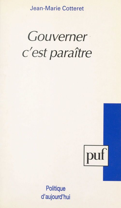 ebook cover of Gouverner c'est paraître, by Jean-marie Cotteret