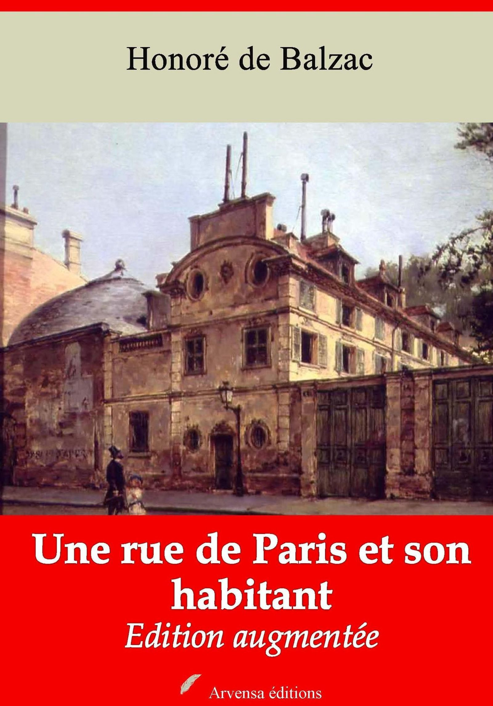 Couverture ebook de Une rue de Paris et son habitant - suivi d'annexes, de Honore De Balzac