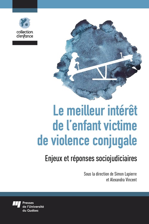 ebook cover of Le meilleur intérêt de l'enfant victime de violence conjugale, by Collectif, Simon Lapierre, Alexandra Vincent