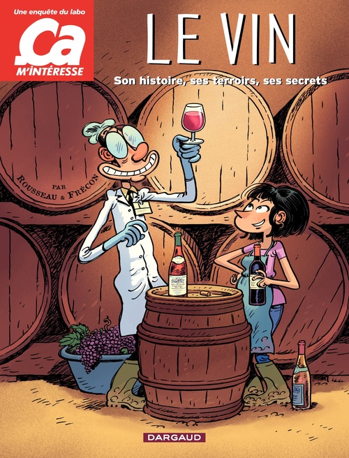 ebook cover of Ça m'intéresse - Tome 1 - Le vin, by Sylvain Frécon, Murielle Rousseau
