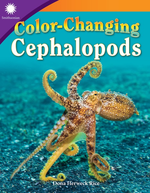 Couverture ebook de Color-Changing Cephalopods, de Dona Herweck Rice