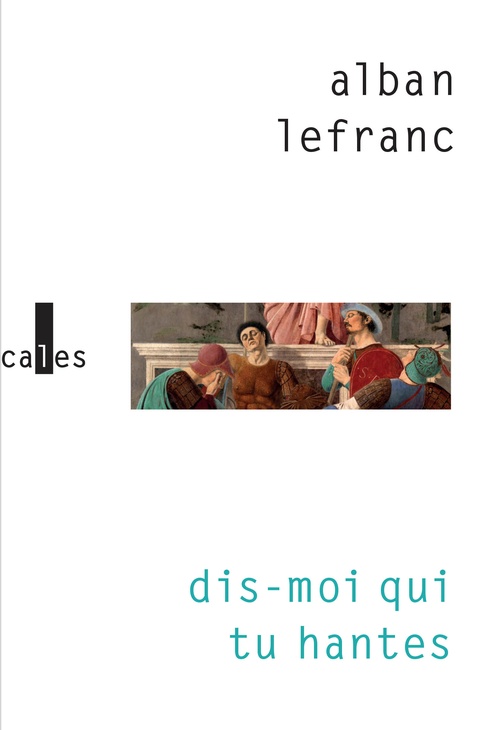 ebook cover of Dis-moi qui tu hantes, by Alban Lefranc
